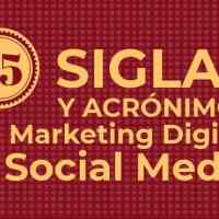 75 Siglas y acrónimos de marketing digital y social media